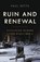Ruin and Renewal, BETTS,  Paul - Gebonden - 9781541672468
