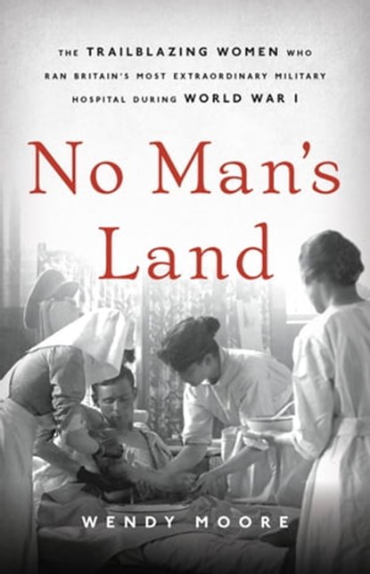 No Man's Land, Wendy Moore - Ebook - 9781541672734