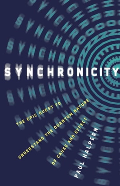Synchronicity, Paul Halpern - Ebook - 9781541673649
