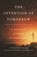 The Invention of Tomorrow, Adam Bulley ; Jon Redshaw ; Thomas Suddendorf - Gebonden - 9781541675728