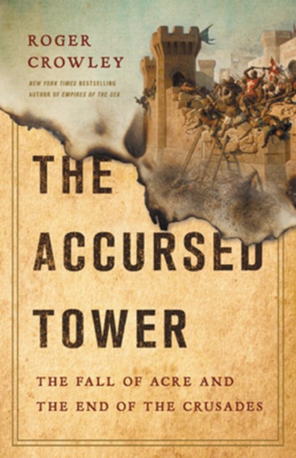 Accursed Tower, Roger Crowley - Gebonden - 9781541697348