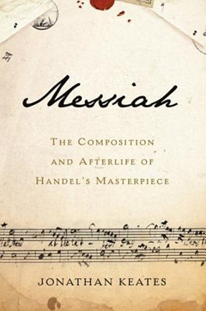 Messiah, Jonathan Keates - Gebonden - 9781541697355