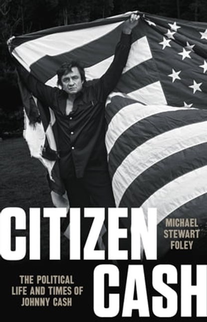 Citizen Cash, Michael Stewart Foley - Ebook - 9781541699564