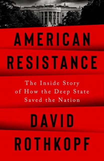 American Resistance, David Rothkopf - Ebook - 9781541700659