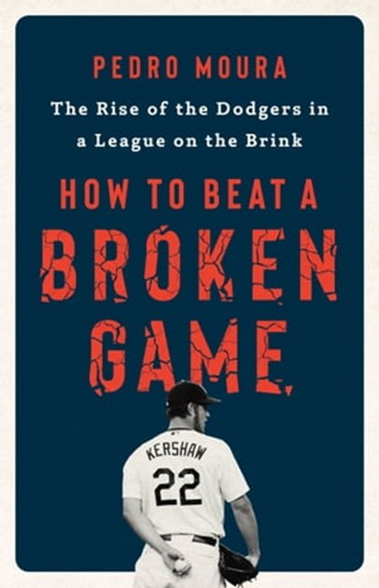 How to Beat a Broken Game, Pedro Moura - Ebook - 9781541701434