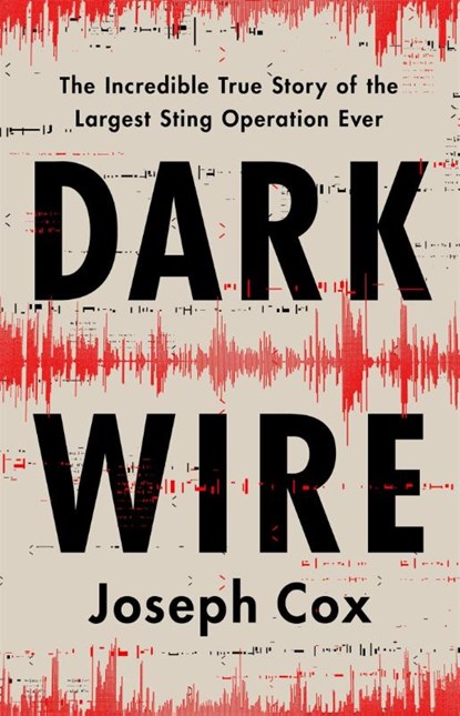 Dark Wire, Joseph Cox - Gebonden - 9781541702691