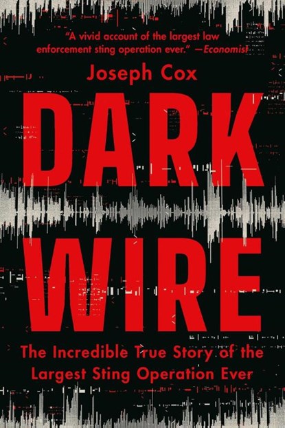 Dark Wire, Joseph Cox - Paperback - 9781541702707