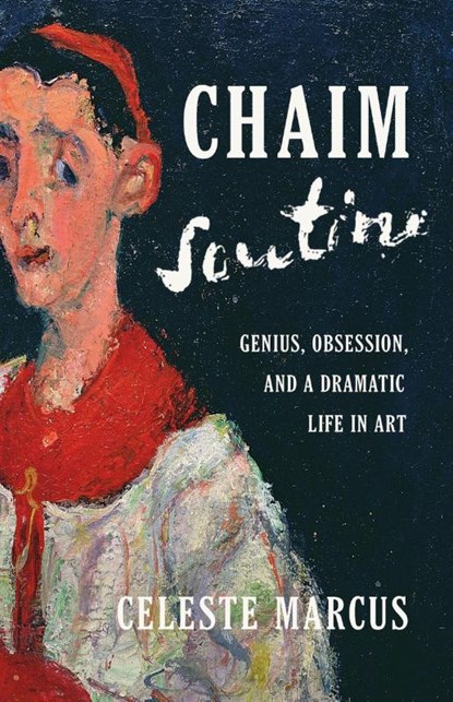 Chaim Soutine, Celeste Marcus - Gebonden - 9781541703223