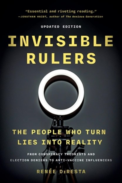 Invisible Rulers, Renee DiResta - Paperback - 9781541703384