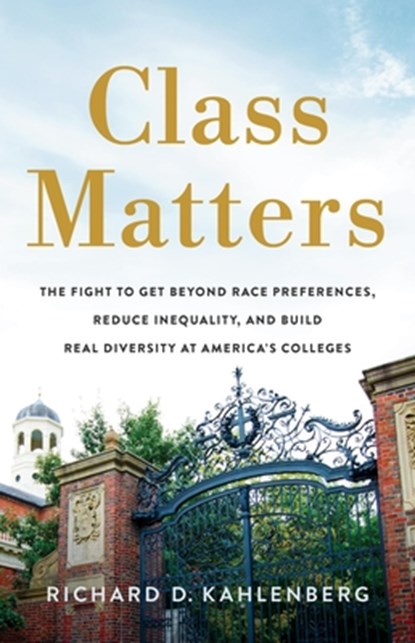 Class Matters, Richard D Kahlenberg - Gebonden - 9781541704237