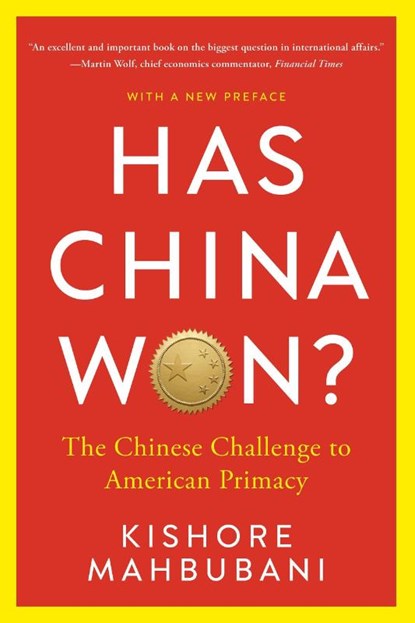 Has China Won?, Kishore Mahbubani - Paperback - 9781541706569