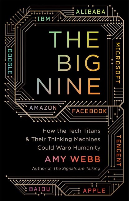 The Big Nine, Amy Webb - Paperback - 9781541724419