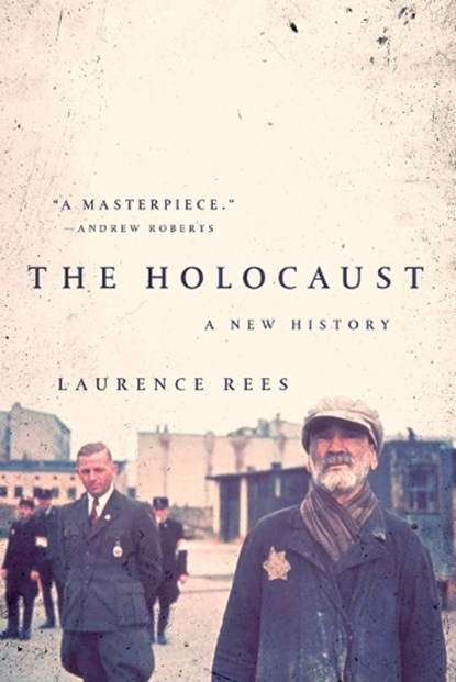 The Holocaust, Laurence Rees - Paperback - 9781541730076