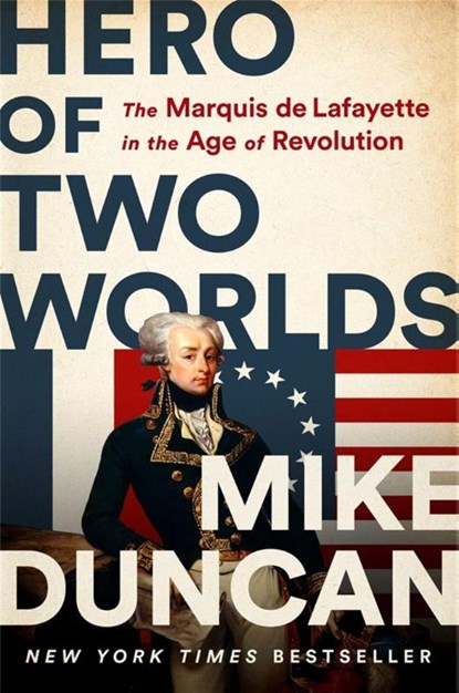 Hero of Two Worlds, Mike Duncan - Paperback - 9781541730342