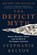 DEFICIT MYTH, Stephanie Kelton - Paperback - 9781541736191