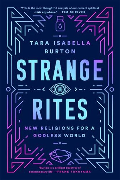 Strange Rites, Tara Isabella Burton - Paperback - 9781541762527