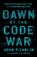 Dawn of the Code War, Garrett M. Graff ; John P. Carlin - Paperback - 9781541773844