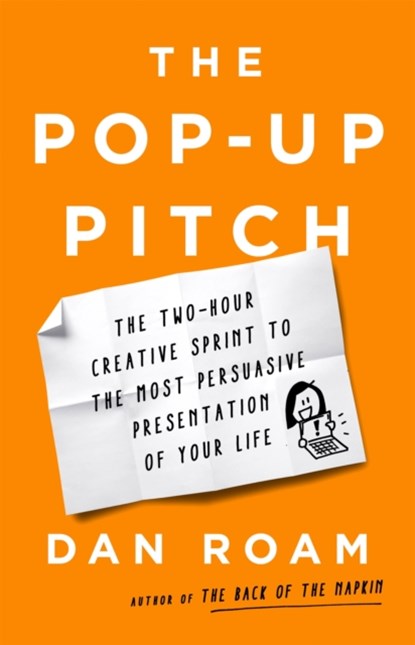 The Pop-up Pitch, Dan Roam - Gebonden - 9781541774513