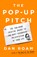 The Pop-up Pitch, Dan Roam - Gebonden - 9781541774513