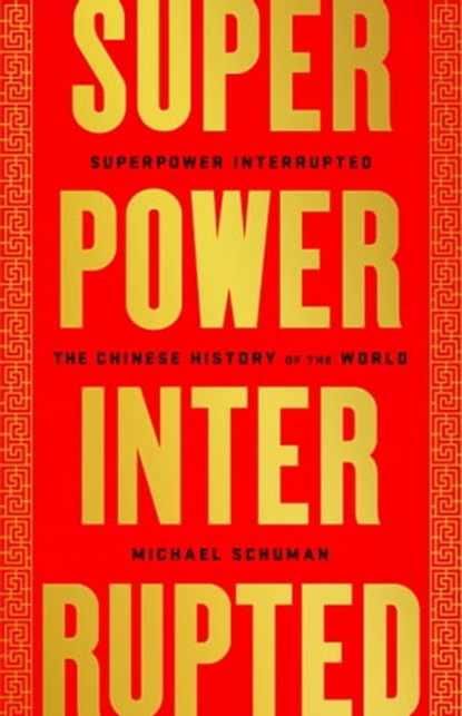Superpower Interrupted, Michael Schuman - Ebook - 9781541788329