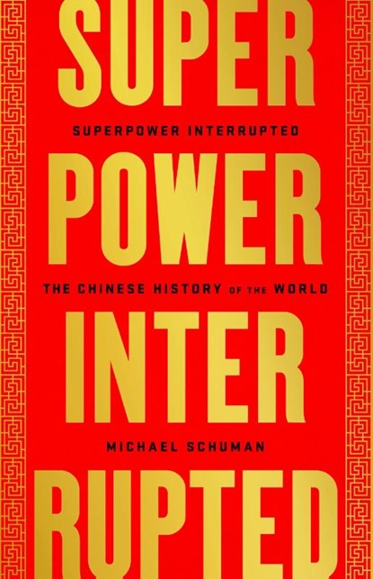 Superpower Interrupted, Michael Schuman - Paperback - 9781541788336