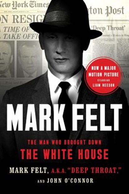 Mark Felt, Mark Felt ; John O'Connor - Paperback - 9781541788350