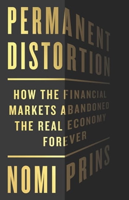 Permanent Distortion, Nomi Prins - Ebook - 9781541789074