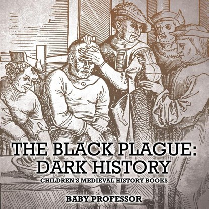 The Black Plague, Baby Professor - Paperback - 9781541904835