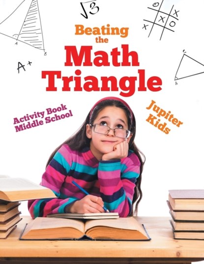 Beating the Math Triangle, Jupiter Kids - Paperback - 9781541940666