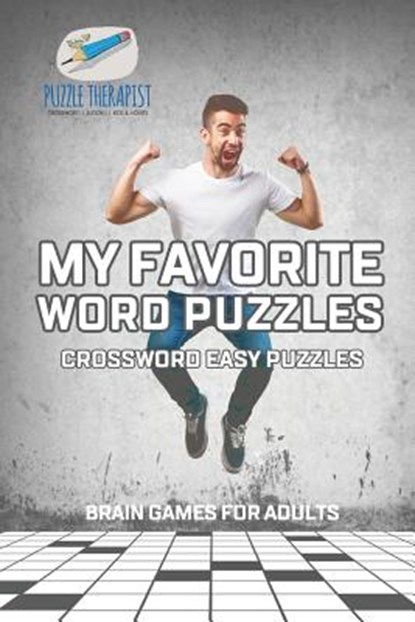 My Favorite Word Puzzles Crossword Easy Puzzles Brain Games for Adults, Puzzle Therapist - Paperback - 9781541943421