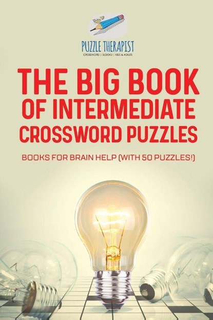 The Big Book of Intermediate Crossword Puzzles Books for Brain Help (with 50 puzzles!), Puzzle Therapist - Paperback - 9781541943650
