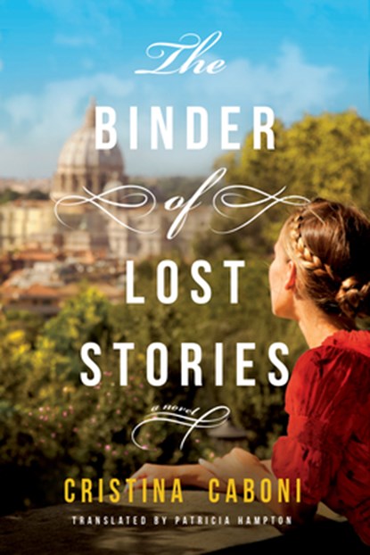 The Binder of Lost Stories, Cristina Caboni - Paperback - 9781542000147