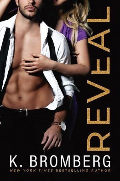 Reveal, K. Bromberg - Paperback - 9781542002844