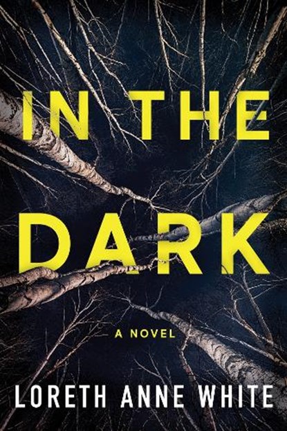 In the Dark, Loreth Anne White - Paperback - 9781542003834