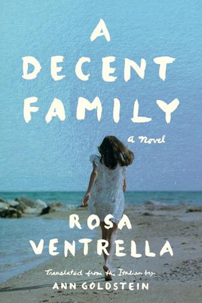 A Decent Family, Rosa Ventrella - Paperback - 9781542004442