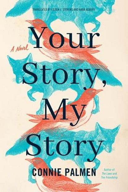 Your Story, My Story, Connie Palmen - Paperback - 9781542004633