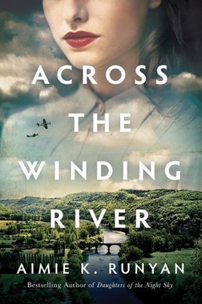 Across the Winding River, Aimie K. Runyan - Paperback - 9781542004756