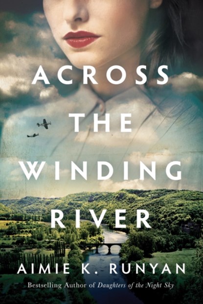 Across the Winding River, Aimie K. Runyan - Paperback - 9781542004756