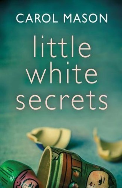 Little White Secrets, MASON,  Carol - Paperback - 9781542004978