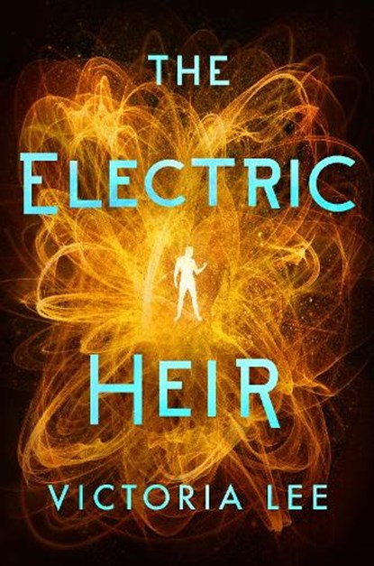 The Electric Heir, Victoria Lee - Gebonden - 9781542005081