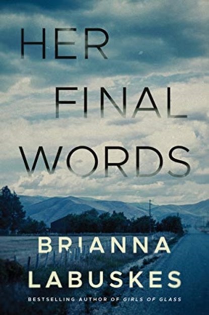 Her Final Words, Brianna Labuskes - Paperback - 9781542005968