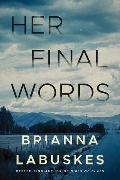 Her Final Words, Brianna Labuskes - Paperback - 9781542005968