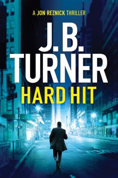 Hard Hit, J. B. Turner - Paperback - 9781542006651