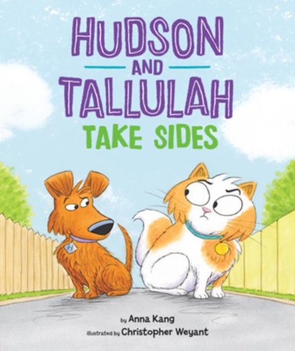 Hudson and Tallulah Take Sides, Anna Kang - Gebonden - 9781542006682