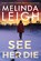 See Her Die, Melinda Leigh - Paperback - 9781542006965