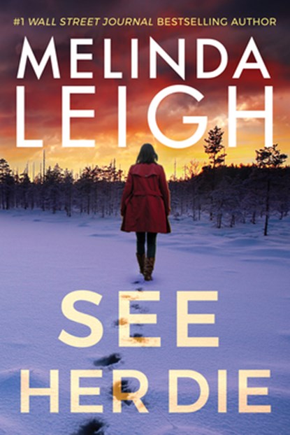 See Her Die, Melinda Leigh - Paperback - 9781542006965