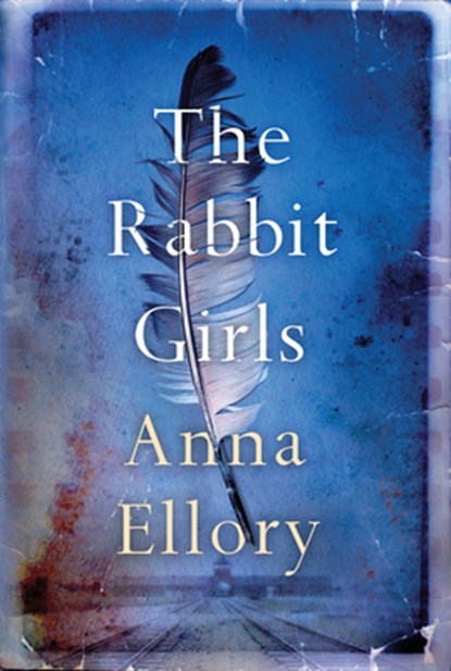 The Rabbit Girls, Anna Ellory - Gebonden Gebonden - 9781542007238