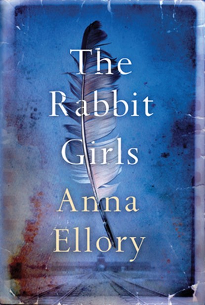 The Rabbit Girls, Anna Ellory - Gebonden - 9781542007238