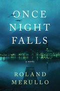 Once Night Falls | Roland Merullo | 