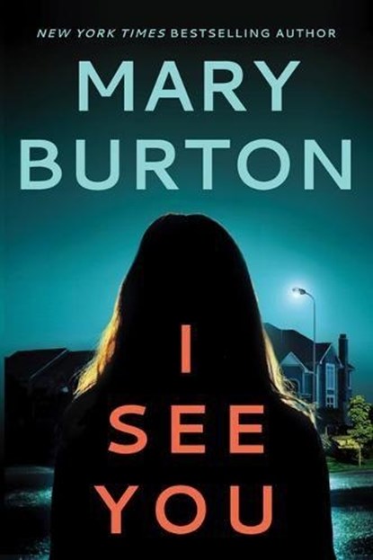 I See You, Mary Burton - Paperback - 9781542007603